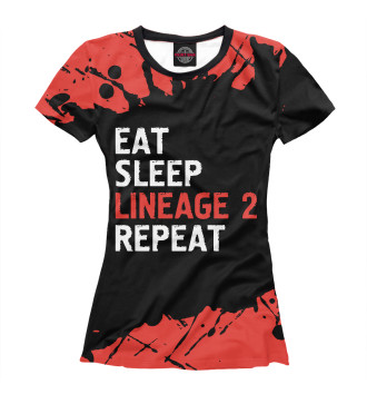Футболка для девочек Eat Sleep Lineage 2 Repeat