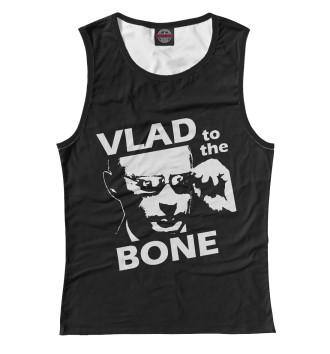 Женская Майка Vlad To The Bone